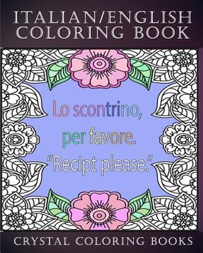 portada Italian / English Coloring Book: 30 Page Italian /English Phrase Coloring Pages. A Brilliant Stress Relief Adult Coloring Book. Fantastic To Take On H