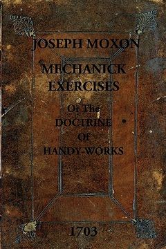 portada mechanick exercises: or the doctrine of handy-works