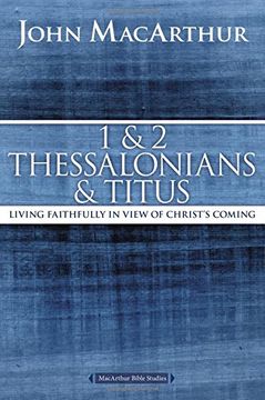 portada 1 and 2 Thessalonians and Titus: Living Faithfully in View of Christ's Coming