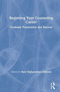 portada Beginning Your Counseling Career: Graduate Preparation and Beyond (in English)