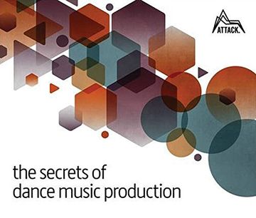 portada The Secrets of Dance Music Production (en Inglés)