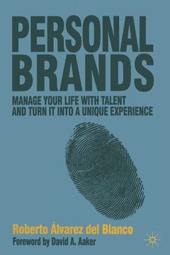 portada Personal Brands: Manage Your Life with Talent and Turn It Into a Unique Experience (en Inglés)