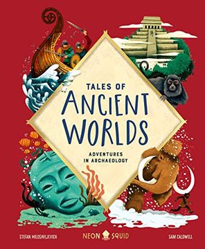 portada Tales of Ancient Worlds: Adventures in Archaeology (en Inglés)