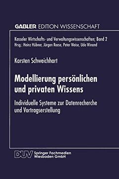 portada Modellierung Persönlichen und Privaten Wissens: Individuelle Systeme zur Datenrecherche und Vortragserstellung (en Alemán)