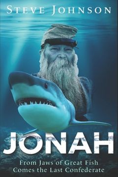 portada Jonah: From Jaws of Great Fish Comes the Last Confederate