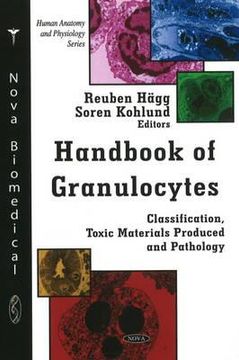 portada handbook of granulocytes: classification, toxic materials produced and pathology (en Inglés)