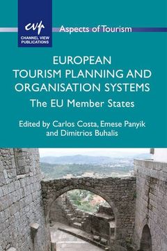 portada European Tourism Planning and Organisation Systems: The EU Member States (Aspects of Tourism)