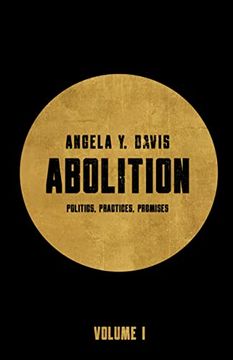 portada Abolition: Politics, Practices, Promises, Vol. 1 (in English)