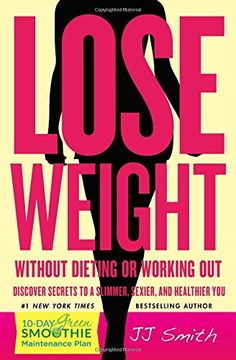 portada Lose Weight Without Dieting or Working Out!