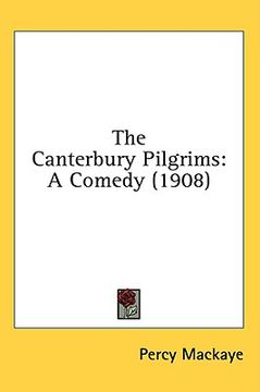 portada the canterbury pilgrims: a comedy (1908)