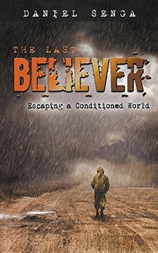 portada The Last Believer: Escaping a Conditioned World