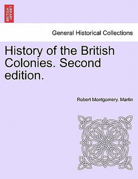 portada history of the british colonies. second edition.