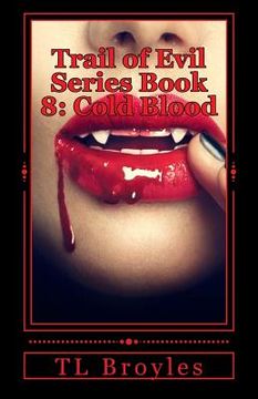 portada Trail of Evil Series Book 8: Cold Blood (en Inglés)
