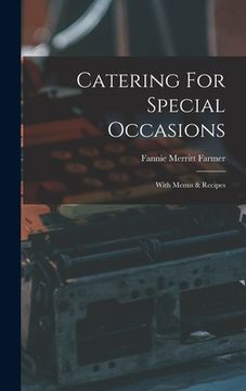 portada Catering For Special Occasions: With Menus & Recipes (en Inglés)