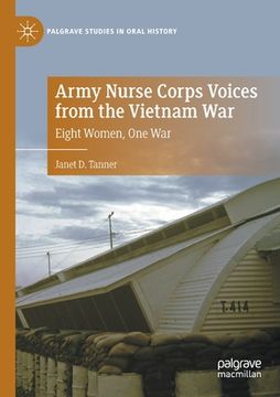 portada Army Nurse Corps Voices from the Vietnam War: Eight Women, One War (en Inglés)