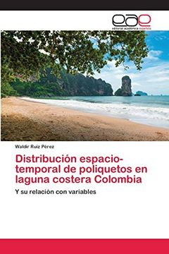 portada Distribución Espacio-Temporal de Poliquetos en Laguna Costera Colombia: Y su Relación con Variables