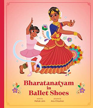 portada Bharatanatyam in Ballet Shoes (en Inglés)