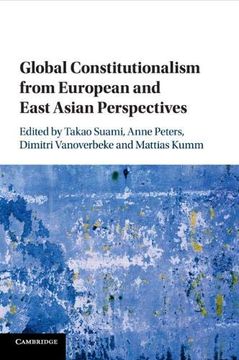 portada Global Constitutionalism From European and East Asian Perspectives (en Inglés)