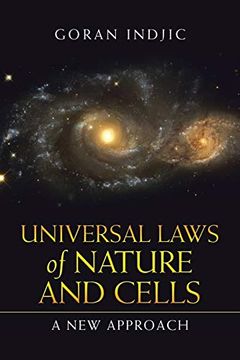 portada Universal Laws of Nature and Cells: A new Approach (en Inglés)