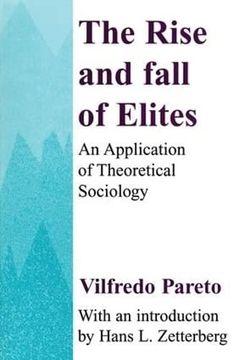 portada The Rise and Fall of Elites: Application of Theoretical Sociology (in English)