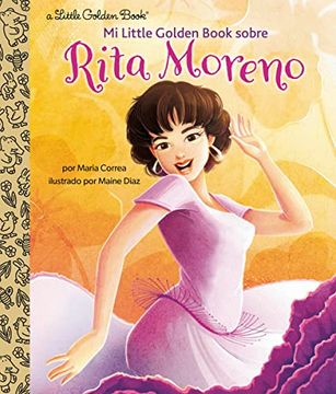 portada Mi Little Golden Book Sobre Rita Moreno