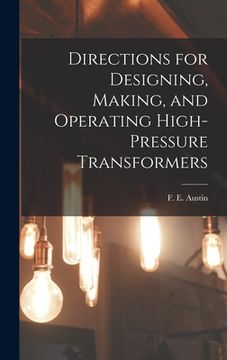 portada Directions for Designing, Making, and Operating High-pressure Transformers (in English)