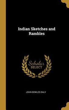 portada Indian Sketches and Rambles (en Inglés)