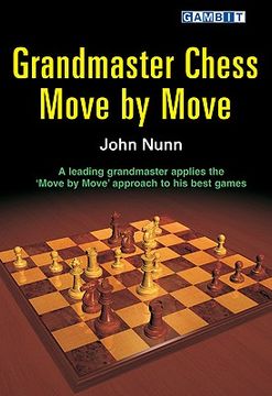 grandmaster chess move by move