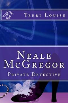 portada Neale McGregor: Private Detective (in English)