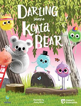 portada The Tingalings: Darling Saves a Koala Bear: An Exciting Climate Adventure, a Daring Animal Rescue, fun Facts and Simple Climate Solutions for Little Ones 