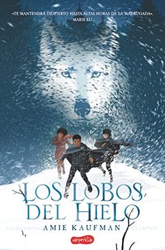portada Los Lobos del Hielo - Amie Kaufman - Libro Físico (in Spanish)