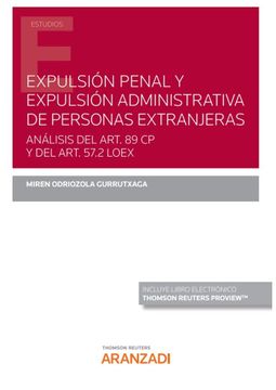 portada Expulsión Penal y Expulsión Administrativa de Personas Extranjeras. Análisis del Art. 89 cp y del Art. 57. 2 Loex (Monografía)