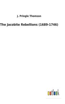 portada The Jacobite Rebellions (1689-1746) (en Inglés)