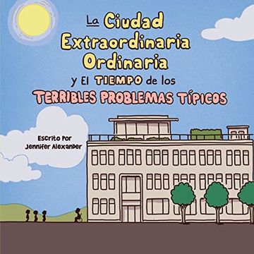 portada La Ciudad Extraordinaria Ordinaria y El Tiempo de los Terribles Problemas Típicos (in Spanish)