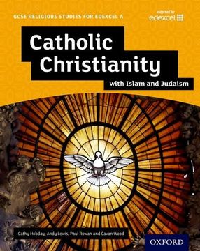 portada GCSE Religious Studies for Edexcel A: Catholic Christianity with Islam and Judaism Student Book