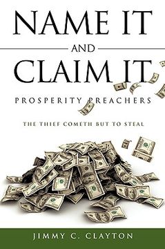 portada name it and claim it prosperity preachers (en Inglés)