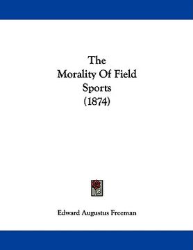 portada the morality of field sports (1874) (in English)