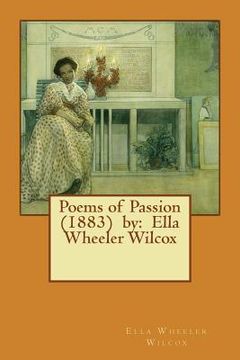 portada Poems of Passion (1883) by: Ella Wheeler Wilcox (in English)