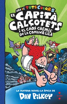 portada El Capita Calçotets i el Caos Cosmic de la Comuna Lila (in Catalá)