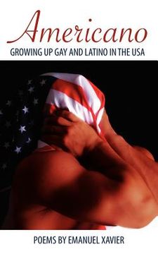 portada americano: growing up gay and latino in the usa (in English)