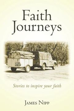 portada Faith Journeys: Stories to inspire your faith (en Inglés)
