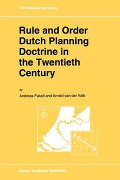 portada rule and order dutch planning doctrine in the twentieth century (en Inglés)
