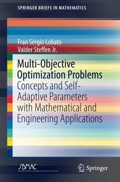 portada Multi-Objective Optimization Problems: Concepts and Self-Adaptive Parameters with Mathematical and Engineering Applications (SpringerBriefs in Mathematics)