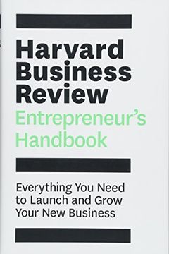 portada The Harvard Business Review Entrepreneur's Handbook: Everything you Need to Launch and Grow Your new Business (Hbr Handbooks) 