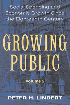 portada Growing Public: Social Spending and Economic Growth Since the Eighteenth Century: 2 (in English)