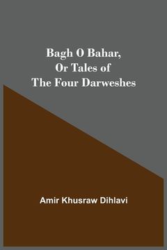 portada Bagh o Bahar, or Tales of the Four Darweshes (in English)