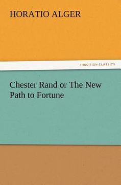 portada chester rand or the new path to fortune (in English)