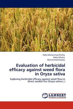 portada evaluation of herbicidal efficacy against weed flora in oryza sativa (en Inglés)