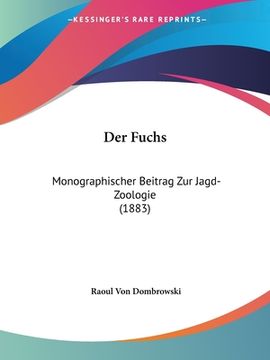 portada Der Fuchs: Monographischer Beitrag Zur Jagd-Zoologie (1883) (in German)