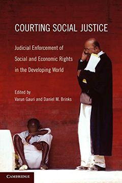 portada Courting Social Justice: Judicial Enforcement of Social and Economic Rights in the Developing World (en Inglés)